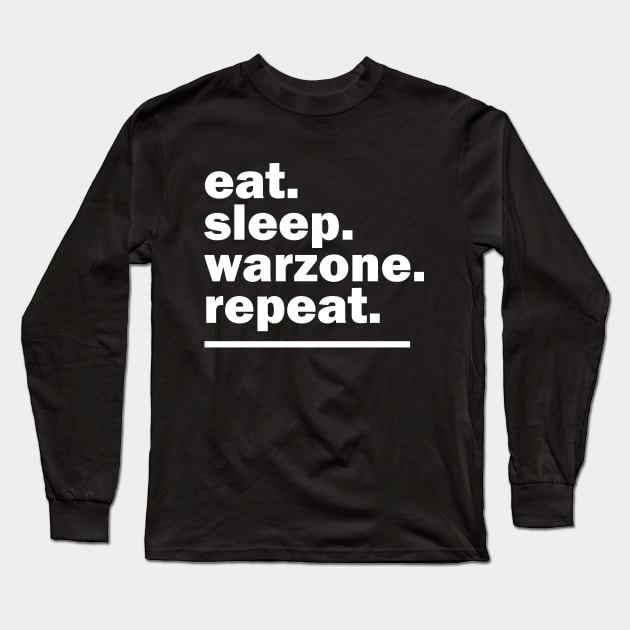 Eat sleep warzone repeat Long Sleeve T-Shirt by PAULO GUSTTAVO